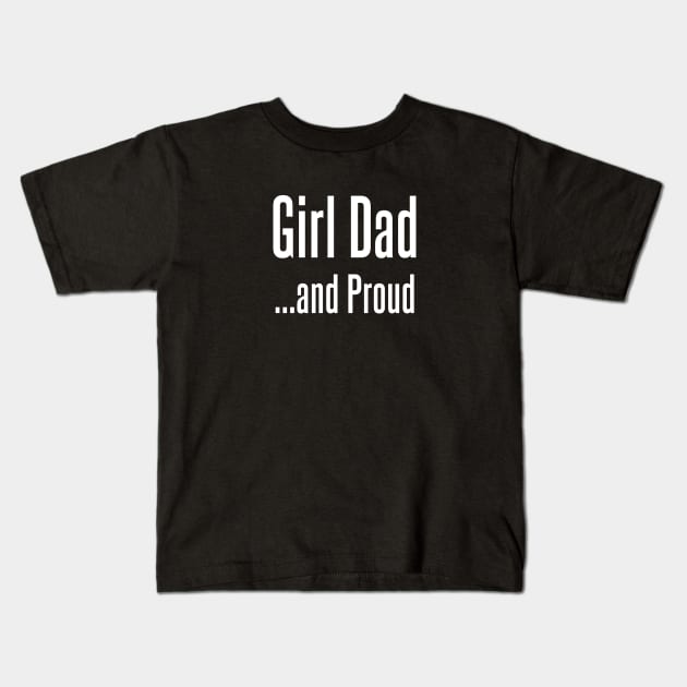 Girl Dad and Proud Kids T-Shirt by UnOfficialThreads